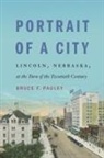 Bruce F Pauley, Bruce F. Pauley - Portrait of a City