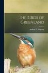 Andreas T. Hagerup - The Birds of Greenland