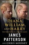 Chris Mooney, James Patterson, James/ Mooney Patterson - Diana, William, and Harry