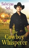 Sabrina Sol - The Cowboy Whisperer