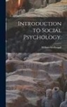 William Mcdougall - Introduction to Social Psychology