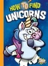 Thomas Kingsley Troupe - How to Find Unicorns