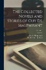 Ernest Augustus Boyd, Guy de Maupassant - The Collected Novels and Stories of Guy de Maupassant; Volume 1