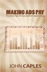 John Caples - Making Ads Pay