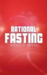 Arnold Ehret - Rational Fasting