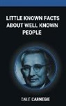 Dale Carnegie - Little Known Facts About Well Known People
