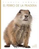 Kate Riggs - El Perro de la Pradera