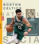 Jim Whiting - The Story of the Boston Celtics