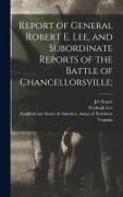 Fitzhugh Lee, LEE, Stuart, Jeb Stuart, Confederate States of America Army O - Report of General Robert E. Lee, and Subordinate Reports of the Battle of Chancellorsville