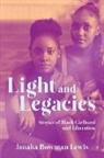 Janaka Bowman Lewis - Light and Legacies