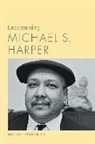 Michael Antonucci, Michael A. Antonucci - Understanding Michael S. Harper