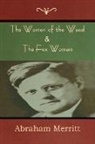 Abraham Merritt - The Women of the Wood & The Fox Woman