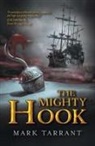 Mark Tarrant - The Mighty Hook