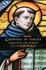 William C Mattison, William C. Mattison, William C. Iii Mattison, Mattison William C. - Growing in Virtue