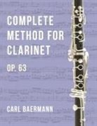 Carl Baermann, Gustave Langenus - O32 - Complete Method for Clarinet Op. 63 - C. Baerman