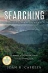 Joan H. Cabreza, Martha Lentz - Searching: A Biologist's Journey