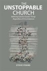 Steve Evans - The Unstoppable Church