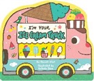 Hannah Eliot, Belinda Chen - I'm Your Ice Cream Truck