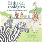 Anne Rockwell, Anne Rockwell, Lizzy Rockwell, Lizzy Rockwell - El Día del Zoológico (Zoo Day)