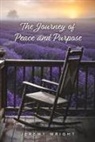 Jeremy Wright - The Journey of Peace and Purpose: Volume 7