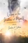 Sandra E. Ladson - Living in the Shadow of Myself