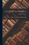 Théophile Gautier - Les Jeunes-France: Romans Goguenards. Suivis De Contes Humoristiques
