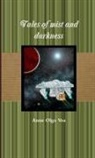 Anne Olga Vea - Tales of mist and darkness