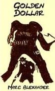 Marc Alexander - Golden Dollar