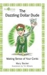 Mary Becker - The Dazzling Dollar Dude