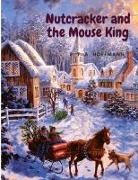E. T. A. Hoffmann - Nutcracker and the Mouse King