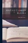 Alfred Bull Nichols - An Easy German Reader