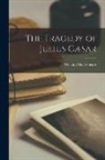 William Shakespeare - The Tragedy of Julius Cæsar