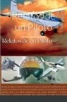 Maria Elena Lavisse, Jorge Ribeiro - Relatos de un Piloto