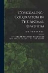 Gerald Handerson Thayer - Concealing-Coloration in the Animal Kingdom: An Exposition of the Laws of Disguise Through Color and Pattern: Being a Summary of Abbott H. Thayer's Di