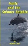 Michael Herr - Maile and the Spinner Dolphin