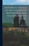 J. M. Smith - Historical Sketch of the County of Wentworth and the Head of the Lake