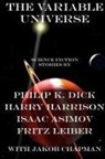 Jakob Chapman, Philip K. Dick, Harry Harrison - The Variable Universe