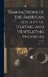 Anonymous - Transactions of the American Society of Heating and Ventilating Engineers; Volume 2