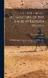 George Rawlinson - The Five Great Monarchies of the Ancient Eastern World; or, The History, Geography, and Antiquites of Chaldaea, Assyria, Babylon, Media, and Persia; V
