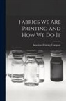 American Printing Company - Fabrics we are Printing and how we do It