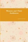 John Underwood - Women and Their Audiences