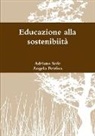 Angelo Petrino, Adriano Sofo - Educazione alla sostenibiità