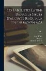 Aesop, Phaedrus, Romulus - Les Fabulistes Latins Depuis Le Siécle D'auguste Jusqu'à La Fin Du Moyen Âge; Volume 1