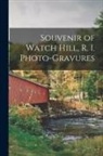 Anonymous - Souvenir of Watch Hill, R. I. Photo-gravures