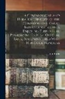 John Burke - A Genealogical and Heraldic History of the Commoners of Great Britain and Ireland, Enjoying Territorial Possessions Or High Official Rank, But Uninves