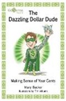 Mary Becker - The Dazzling Dollar Dude