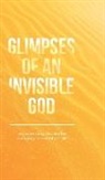 Vicki Kuyper, Stephen Parolini, Honor Books - Glimpses of an Invisible God