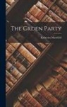 Katherine Mansfield - The Grden Party
