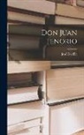 José Zorrilla - Don Juan Tenorio