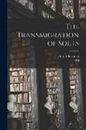 Alfred Bertholet, H. J. Chaytor - The Transmigration of Souls